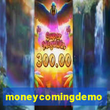 moneycomingdemo