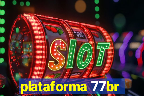 plataforma 77br