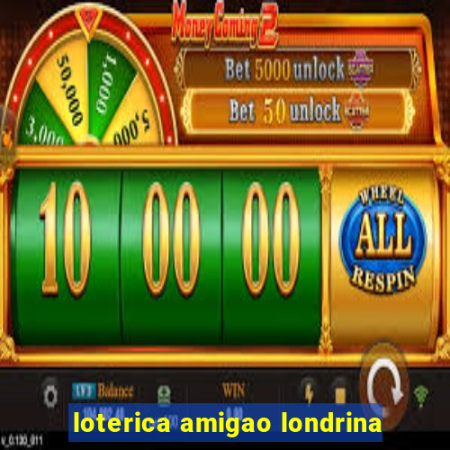 loterica amigao londrina