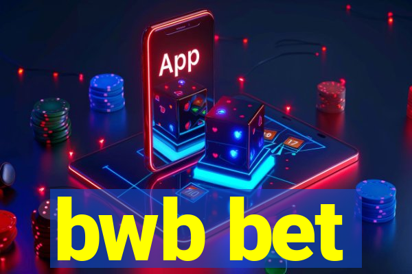 bwb bet