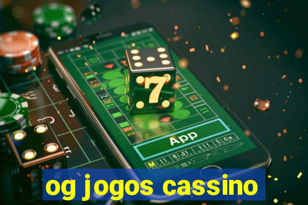 og jogos cassino