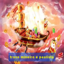 truco mineiro e paulista