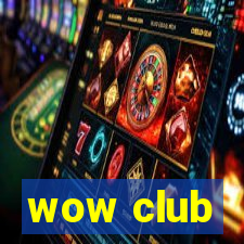 wow club