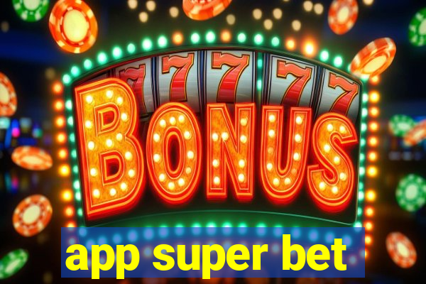 app super bet