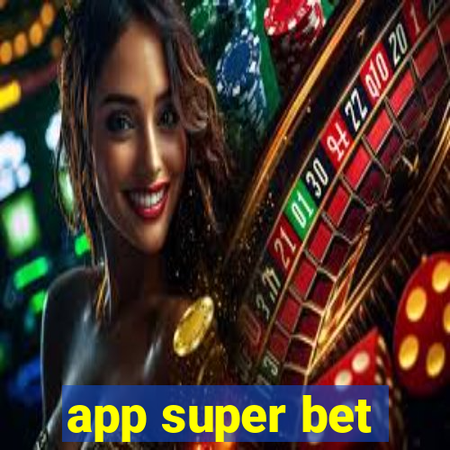 app super bet