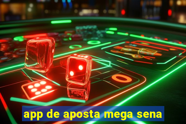 app de aposta mega sena