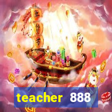 teacher 888 plataforma login