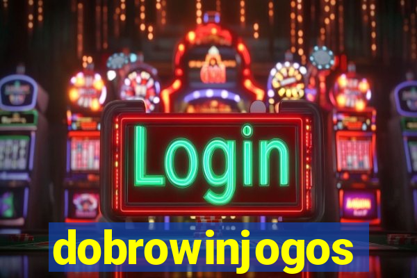 dobrowinjogos