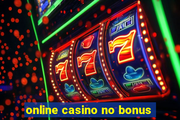 online casino no bonus