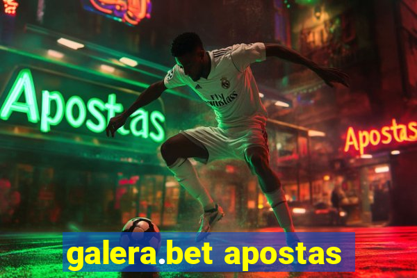 galera.bet apostas