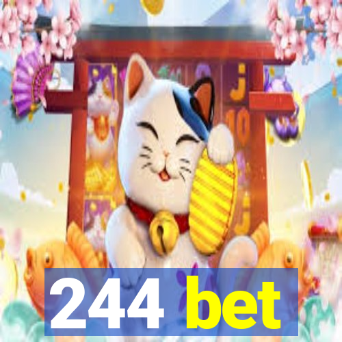 244 bet