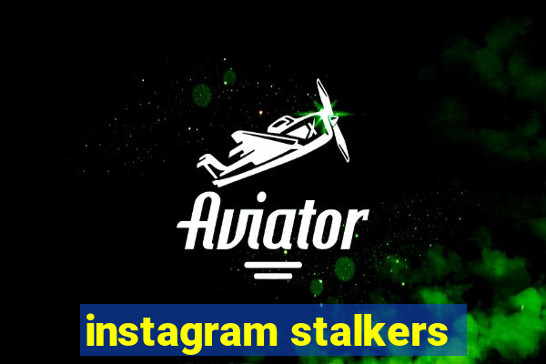 instagram stalkers