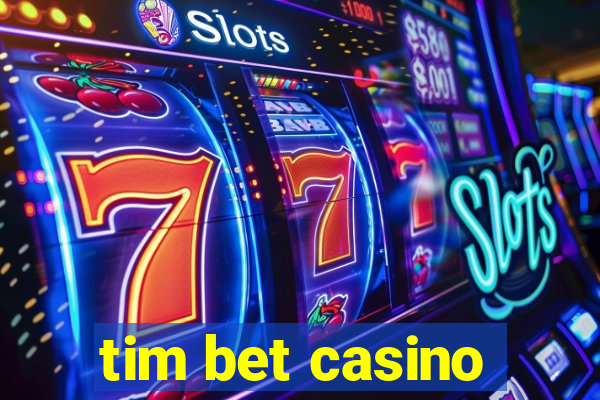 tim bet casino