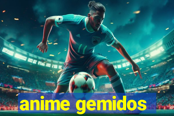 anime gemidos