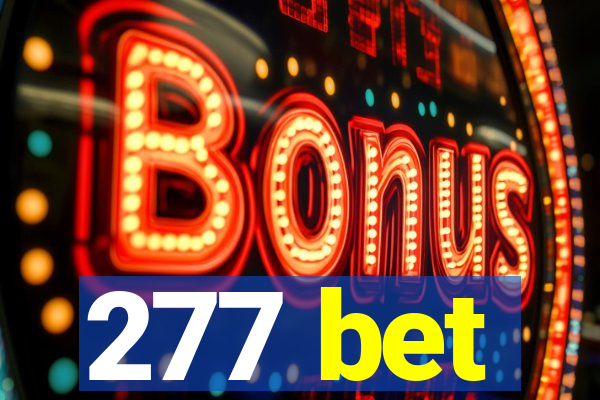 277 bet