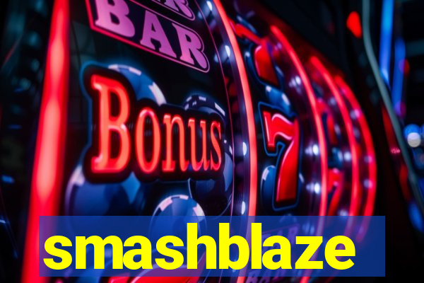 smashblaze