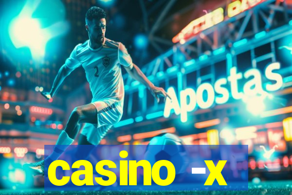 casino -x