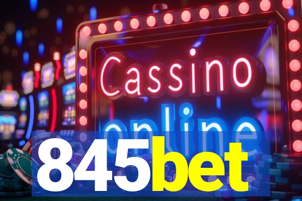 845bet