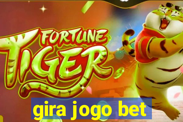 gira jogo bet