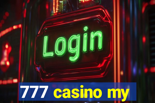 777 casino my