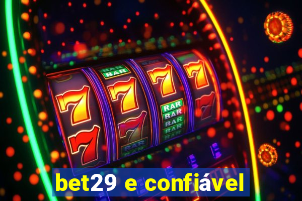 bet29 e confiável