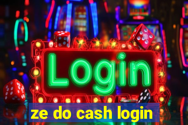 ze do cash login