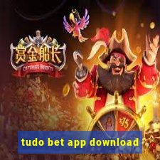 tudo bet app download