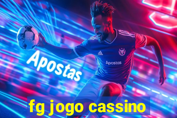 fg jogo cassino