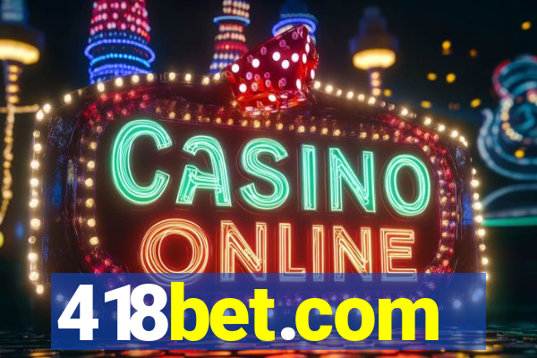 418bet.com