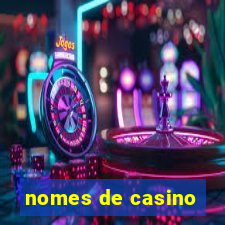 nomes de casino