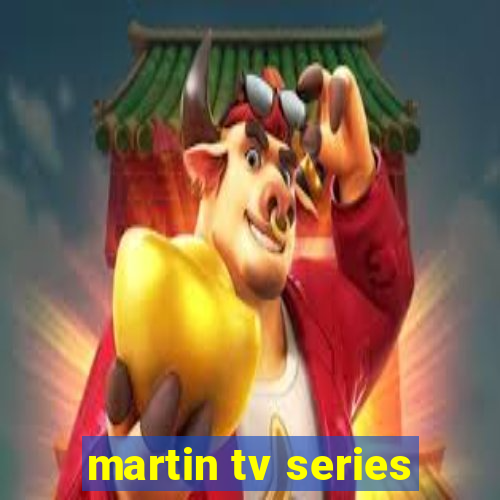 martin tv series