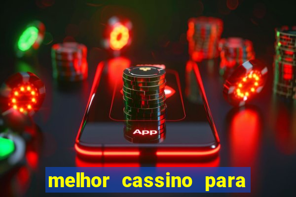 melhor cassino para jogar fortune tiger