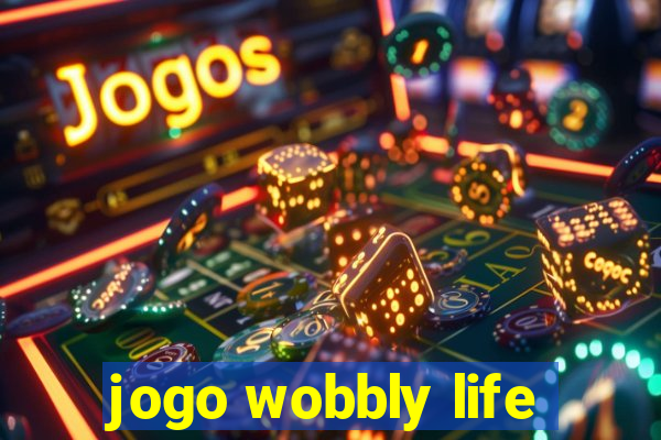 jogo wobbly life