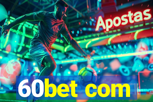 60bet com