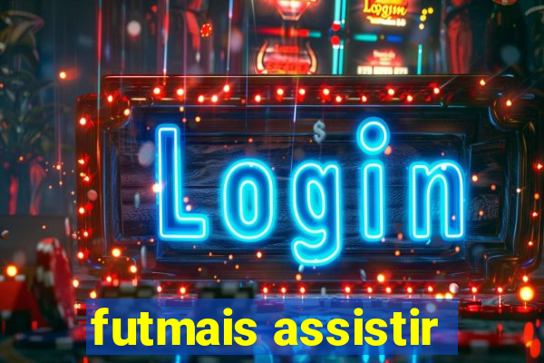 futmais assistir