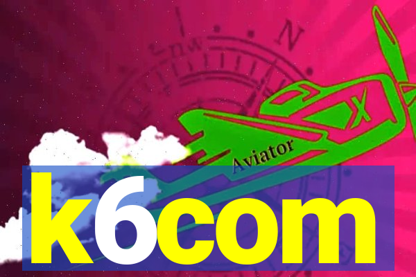 k6com