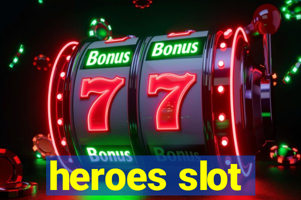 heroes slot