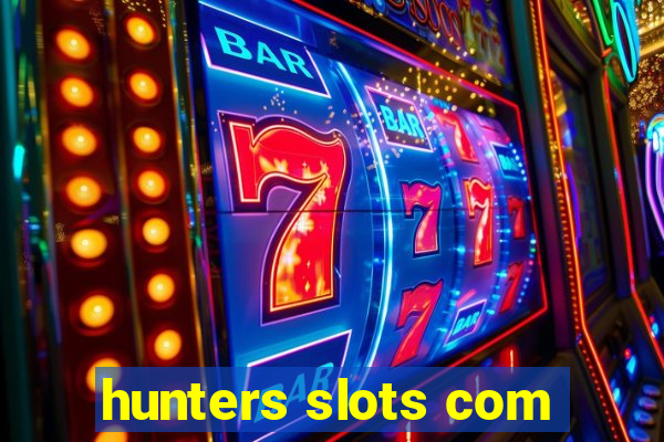 hunters slots com