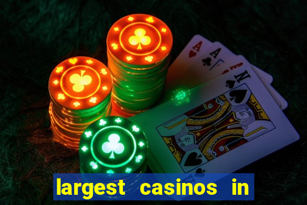 largest casinos in the united states