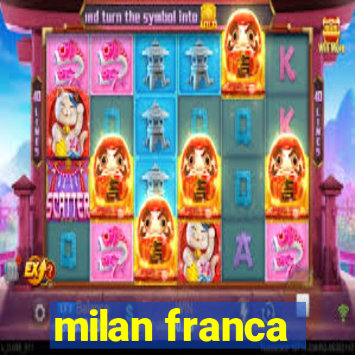 milan franca