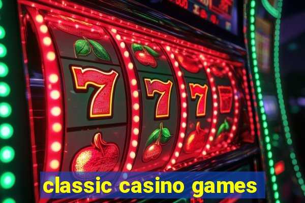 classic casino games