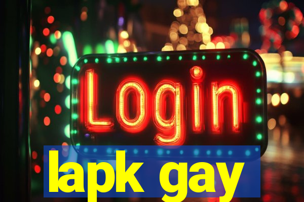 lapk gay