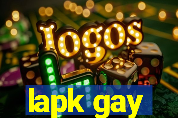 lapk gay