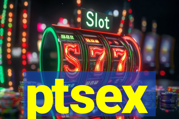 ptsex