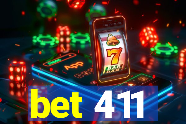 bet 411