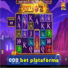 000 bet plataforma