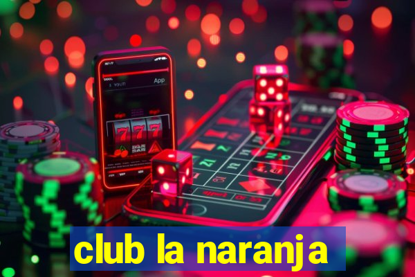 club la naranja