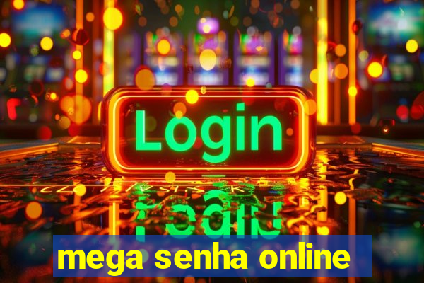 mega senha online