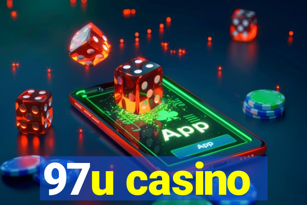 97u casino