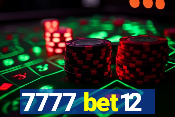 7777 bet12